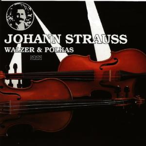 อัลบัม Johann Strauss - Walzer & Polkas ศิลปิน Orchester Der Wiener Volksoper
