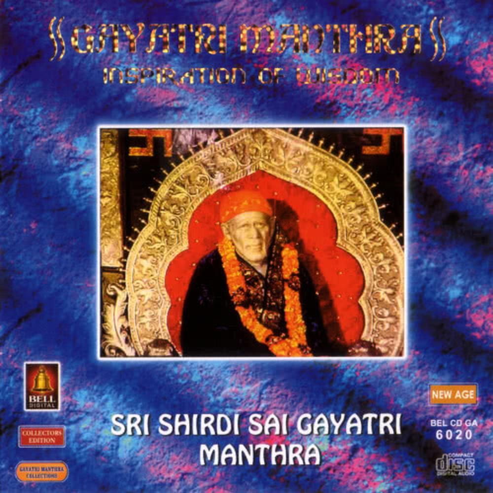 Gayatri Manthra Inspiration Of Wisdom Sri Shirdi Sai Gayatri Manthra