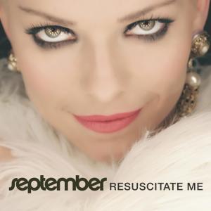 อัลบัม Resuscitate Me ศิลปิน September