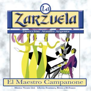 อัลบัม La Zarzuela: El Maestro Campanone ศิลปิน Vicente Lleó