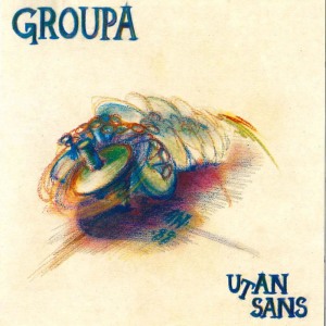 收聽Groupa的Utan sans歌詞歌曲