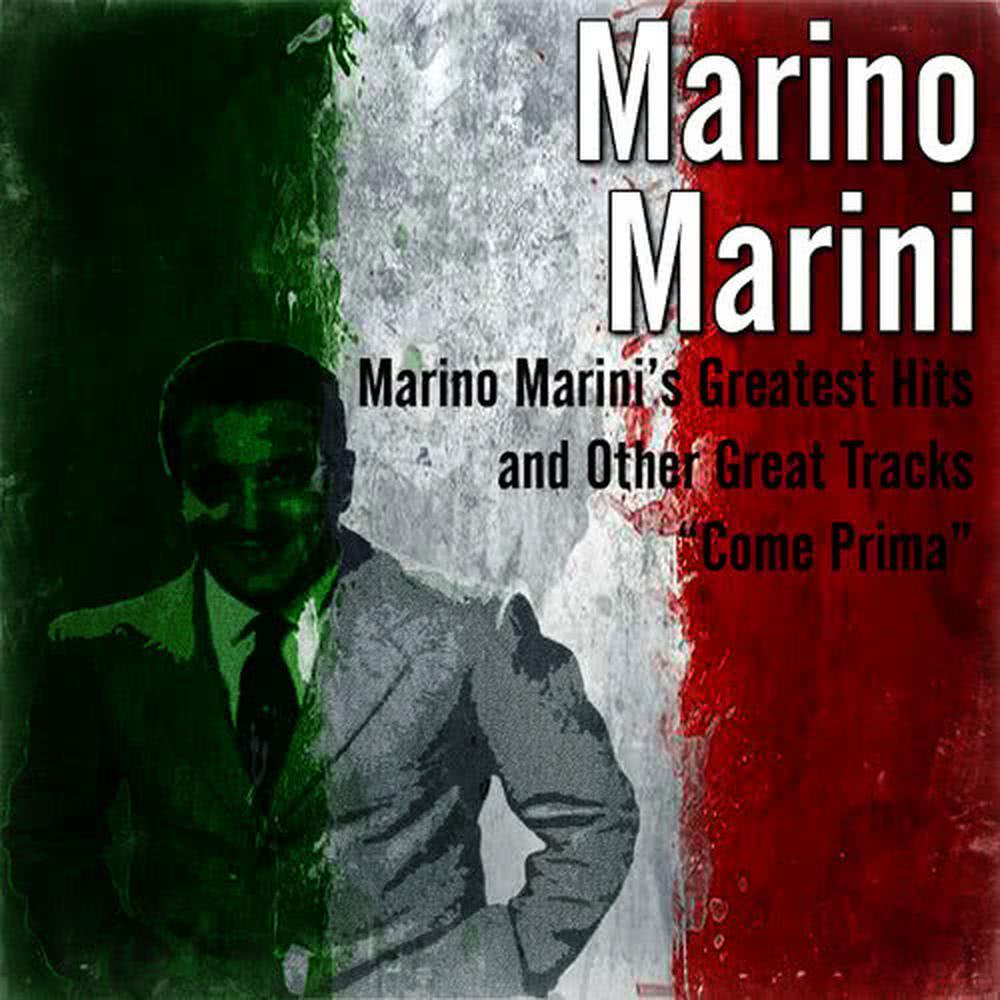 Marino Marini's Greatest Hits and Other Great Tracks (Come Prima)