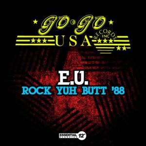 ดาวน์โหลดและฟังเพลง Rock Yuh Butt '88(Short Version Vocal) พร้อมเนื้อเพลงจาก E.U.
