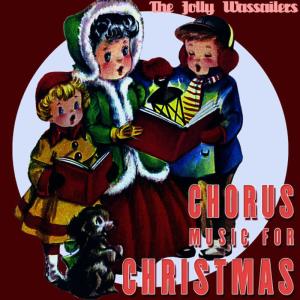 收聽The Jolly Wassailers的O Come All Ye Faithful歌詞歌曲
