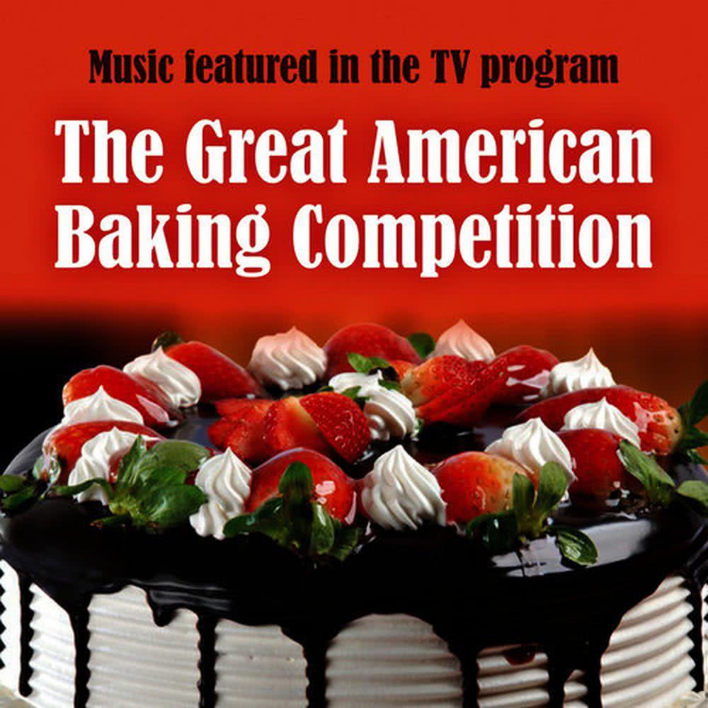 Music Featured in the T.V. Program: The Great American Baking Competition