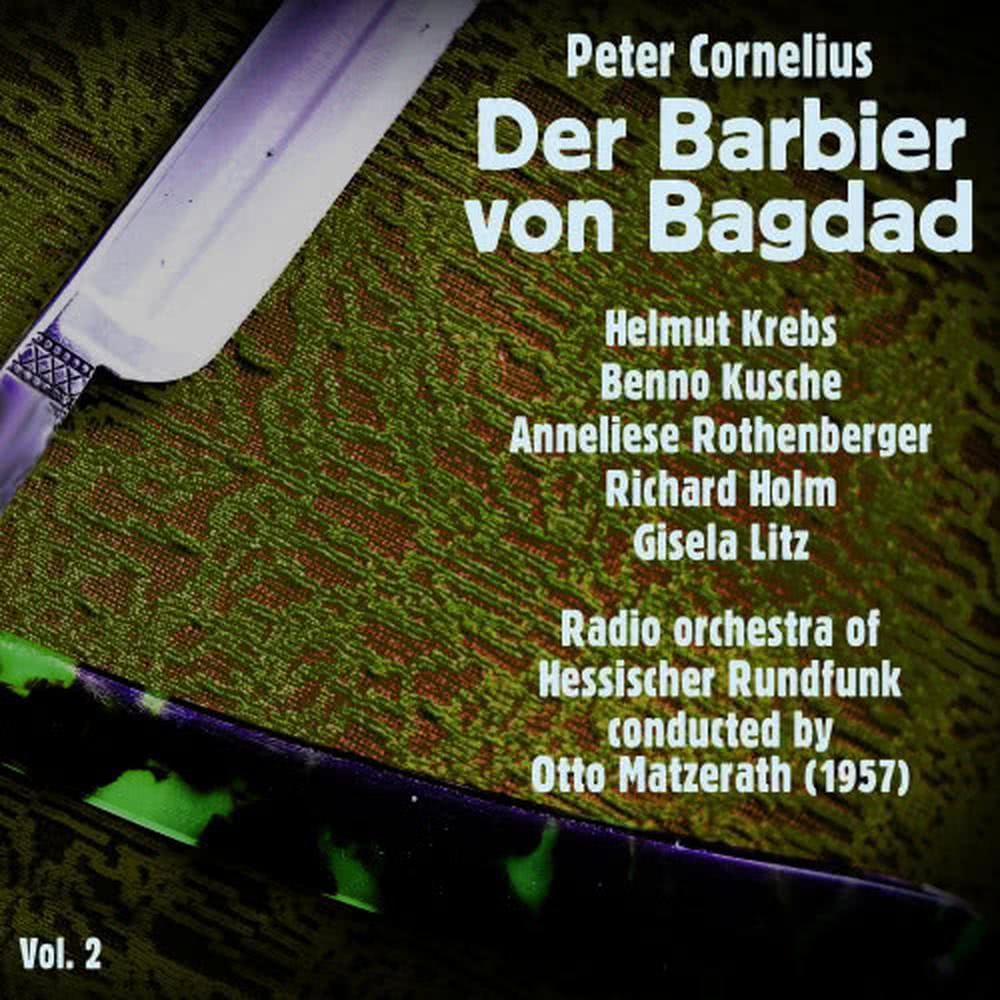 Der Barbier von Bagdad, Act II: "Sag' deinen Name, Deinen Stand"