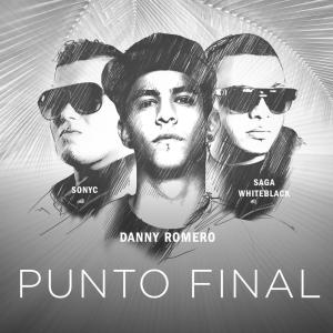 ดาวน์โหลดและฟังเพลง Punto Final พร้อมเนื้อเพลงจาก Danny Romero