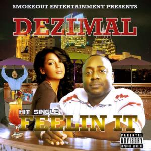 收聽Dezimal的Feelin It (Radio)歌詞歌曲