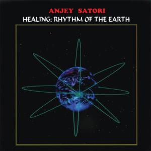 Anjey Satori的專輯Healing - Rhythm of the Earth
