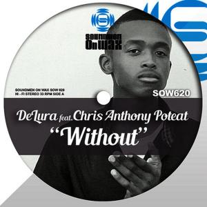 收聽DeLura的Without (feat. Anthony Poteat)(Vocal Mix)歌詞歌曲