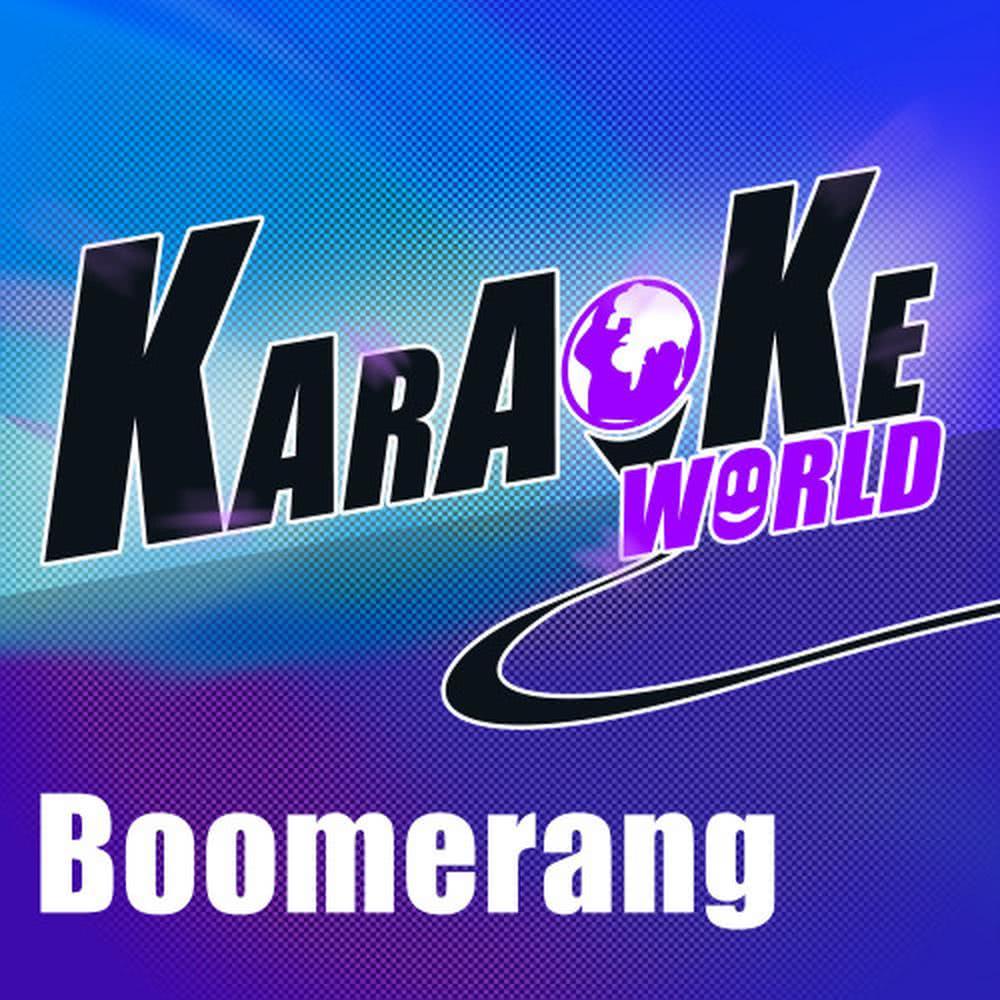 Boomerang (Originally Performed by Nicole Scherzinger) (Karaoke Version)