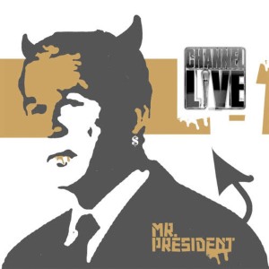 Channel Live的專輯Mr. President