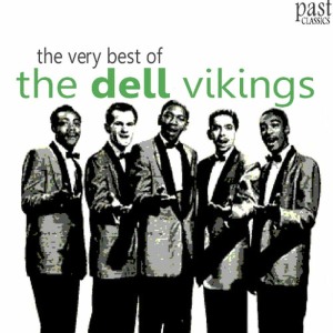 อัลบัม The Very Best of The Dell Vikings ศิลปิน The Dell Vikings
