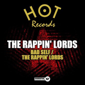 收聽The Rappin' Lords的Bad Self歌詞歌曲