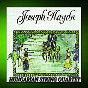 อัลบัม Joshep Haydn - Hungarian String Quartet ศิลปิน Hungarian String Quartet
