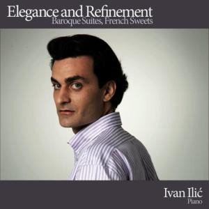 Ivan Ilic的專輯Elegance and Refinement - Baroque Suites, French Sweets
