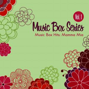 อัลบัม Music Box Hits: Mamma Mia ศิลปิน Musicbox Masters