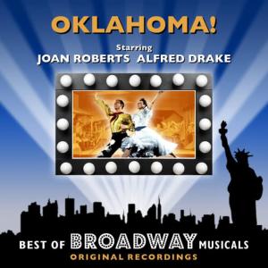 Original Broadway Cast的專輯Oklahoma! - The Best Of Broadway Musicals