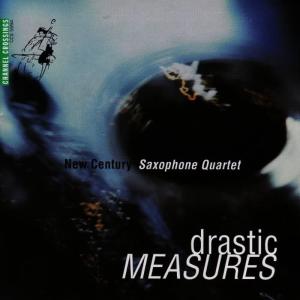 New Century Saxophone Quartet的專輯Drastic Measures