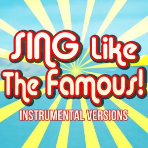 收聽Sing Like The Famous!的23  [Originally Performed by Mike Will Made-It Feat. Miley Cyrus, Wiz Khalifa & Juicy J] (Instrumental Karaoke)歌詞歌曲