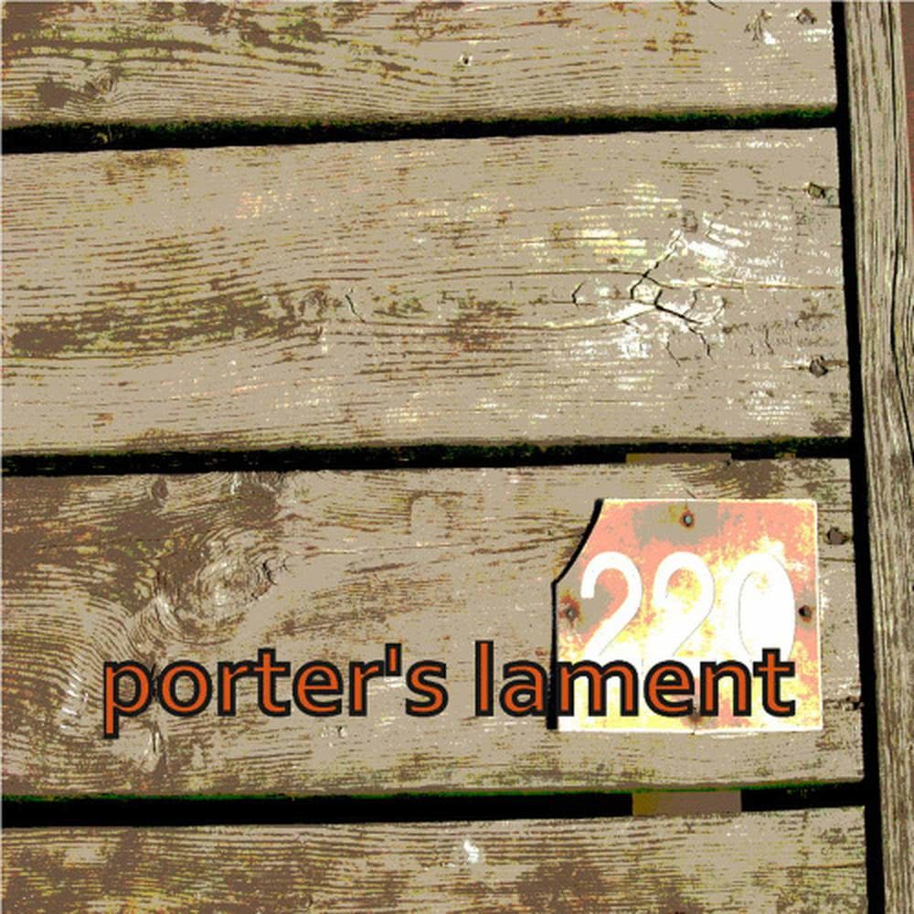 Porter's Lament