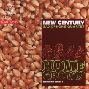 New Century Saxophone Quartet的專輯Home Grown: Commissinos Volume 1
