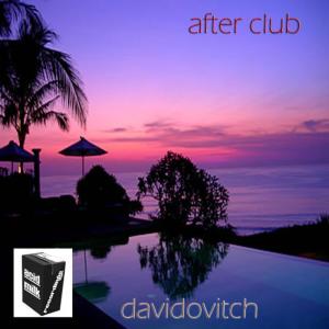 ดาวน์โหลดและฟังเพลง After Club พร้อมเนื้อเพลงจาก Davidovitch