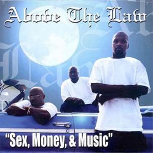 อัลบัม Sex, Money and Music ศิลปิน Above The Law