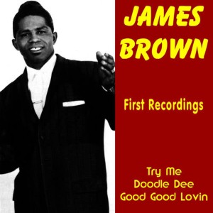 James Brown的專輯First Recordings