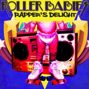 ดาวน์โหลดและฟังเพลง Rapper's Delight (Instrumental) พร้อมเนื้อเพลงจาก Roller Babies