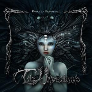 ดาวน์โหลดและฟังเพลง The Underliving พร้อมเนื้อเพลงจาก Priscilla Hernandez