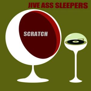 收聽Jive A** Sleepers的Scratch歌詞歌曲