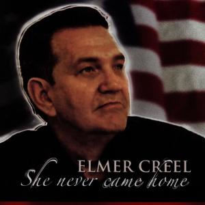 อัลบัม She Never Came Home ศิลปิน Elmer Creel