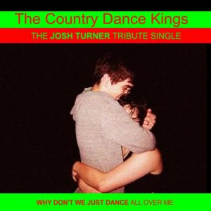 ดาวน์โหลดและฟังเพลง WHY DON'T WE JUST DANCE พร้อมเนื้อเพลงจาก The Country Dance Kings