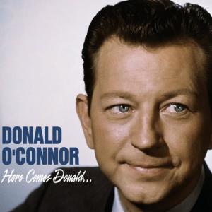 Donald O'Connor的專輯Here Comes Donald...