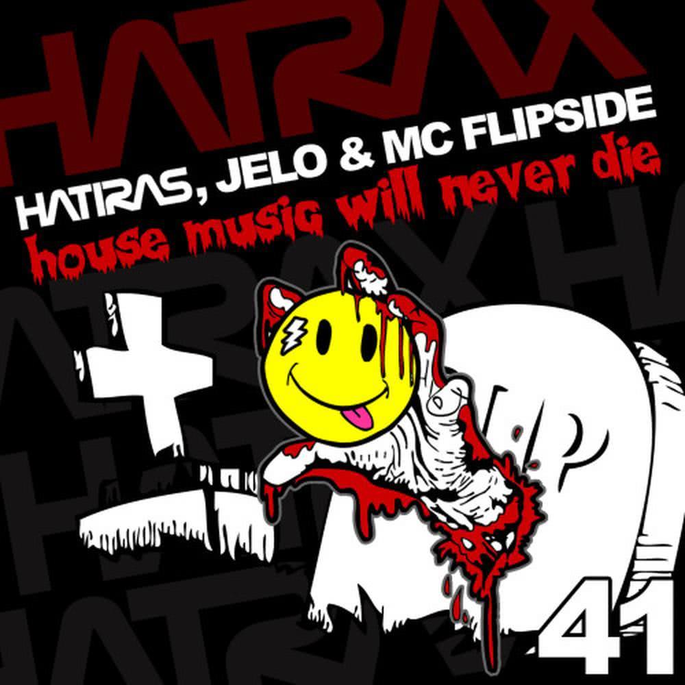 House Music Will Never Die