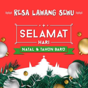 Listen to Selamat Hari Natal dan Tahun Baru song with lyrics from Resa Lawang Sewu