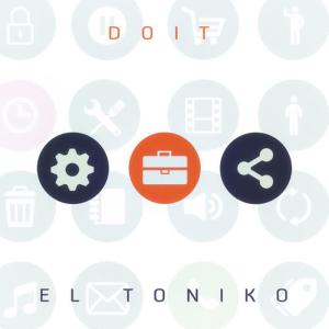 收聽El Toniko的Doit歌詞歌曲