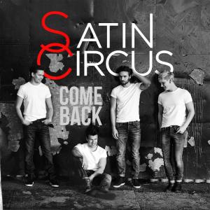 收聽Satin Circus的Come Back歌詞歌曲
