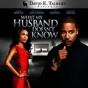 David E. Talbert的專輯What My Husband Doesn't Know