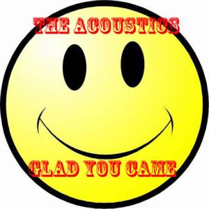 ดาวน์โหลดและฟังเพลง Glad You Came พร้อมเนื้อเพลงจาก The Acoustics