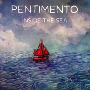 Pentimento的專輯Inside the Sea