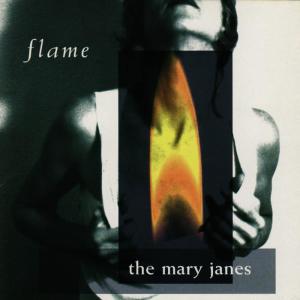 ดาวน์โหลดและฟังเพลง Flame พร้อมเนื้อเพลงจาก The Mary Janes