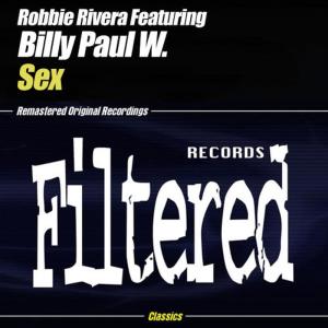收聽Robbie Rivera的Sex (Robbie's Sexy Dub|Explicit)歌詞歌曲