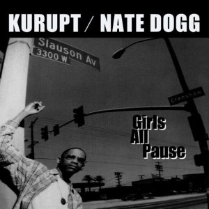 ดาวน์โหลดและฟังเพลง Girls All Pause พร้อมเนื้อเพลงจาก Kurupt
