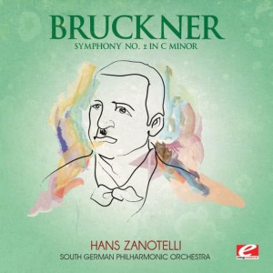 Hans Zanotelli的專輯Bruckner: Symphony No. 2 in C Minor (Digitally Remastered)