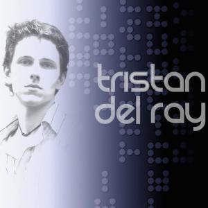 อัลบัม EP ศิลปิน Tristan Del Ray