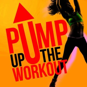 Pump Up Hits的專輯Pump up the Workout