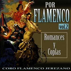 收聽Coro Flamenco Jerezano的Romance del Amante歌詞歌曲