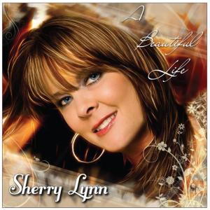 อัลบัม A Beautiful Life ศิลปิน Sherry Lynn